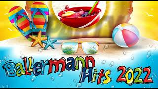 BALLERMANN HITS 2022 DIE MALLORCA PARTY FETENHITS FÜR GUTE LAUNE IM SOMMER [upl. by Annala186]