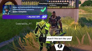 Wake up brainwashed Characters or eliminate hired Followers Fortnite [upl. by Geiger]