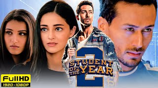 Student of the Year 2 Hindi Dubbed Full Movie Review and HD Facts  Tiger Shroff Ananya Panday [upl. by James]