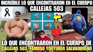 INCREÍBLE LO QUE ENCONTRARON EN EL CUERPO DE CALLEJAS 503 FAMOSO YOUTUBER SALVADOREÑO [upl. by Kcod]