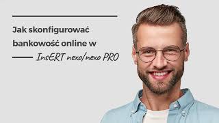 Jak skonfigurować bankowość online w InsERT nexonexo PRO [upl. by Sibyl178]