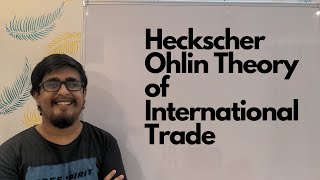 Heckscher Ohlin Theory of International Trade in Hindi [upl. by Nynahs]