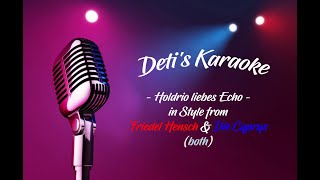 Holdrio liebes Echo  Friedel Hensch amp Die Cyprys  Karaoke [upl. by Robinia]