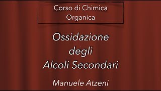 Chimica organica Ossidazione degli alcoli secondari L93 ProfAtzeni ISCRIVITI [upl. by Hickey934]