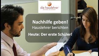 Nachhilfe geben  Hauslehrer berichten  Die ersten Schüler [upl. by Harima]