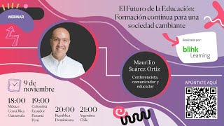 BLINKLEARNING  WEBINAR  El Futuro de la Educación Formación continua para una sociedad cambiante [upl. by Pedaias]