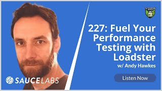 Fuel Your Performance Testing Using Loadster with Andy Hawkes [upl. by Effy]