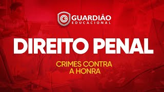 Crimes Contra a Honra  Parte 1  Prof Christiano Gonzaga [upl. by Hallett]