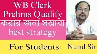 WBPSC Clerkship Prelims Qualify Strategy কোন topic টা আগে answer করবো  Nurul Sir 🔥 [upl. by Vidovik173]