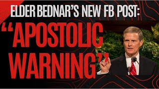 ❗APOSTOLIC WARNING on Elder Bednars NEW FB Post ❗ Another Warning AFTER General Conference For LDS [upl. by Arot]