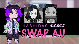 Hashiras React To SWAP AU  TW IN DESC  12 [upl. by Imat]