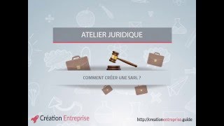 Comment créer une SARL   Formation vidéo juridique 4 [upl. by Maureen]