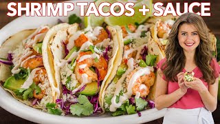 Easy SHRIMP TACOS with Best Shrimp Taco Sauce [upl. by Anaiek332]