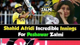 Shahid Afridi Incredible Innings For Peshawar Zalmi in PSL  HBL PSL  M1O1 [upl. by Acissey]