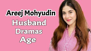 Areej Mohyudin Aka Duaa real age husband best dramaAreej Mohyudin dramas list [upl. by Daniyal]