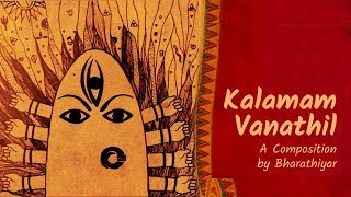 Navratri Song in Tamil  Kalamam Vanathil By Subramaniya Bharatiyar [upl. by Solracesoj]