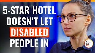 5Star Hotel Doesn’t Let Disabled People In  DramatizeMeSpecial [upl. by Durham]