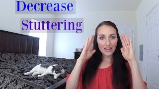 How I Decrease My Stuttering [upl. by Dibb]