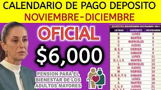 CALENDARIO OFICIAL DE PAGO BIMESTRE NOVIEMBREDICIEMBRE 2024 PENSIÓN 65 Y MÁS SUPER URGENTE [upl. by Kaazi665]