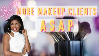 How To Get More Makeup Clients amp Keep Them Coming Back 3 Easy Ways [upl. by Ogaitnas]