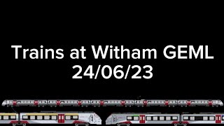 Trains at Witham GEML 240623 [upl. by Goldwin]