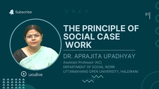 The Principles of Social Case Work  UOU [upl. by Aicad]