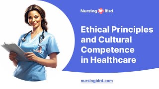 Ethical Principles and Cultural Competence in Healthcare  Essay Example [upl. by Erfert]