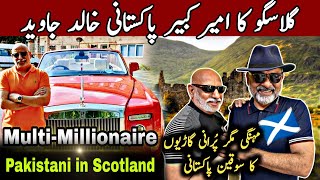 Multi millionaire Pakistani in Glasgow 🏴󠁧󠁢󠁳󠁣󠁴󠁿 success story of Pakistani uk iftikhar iffi [upl. by Duj]