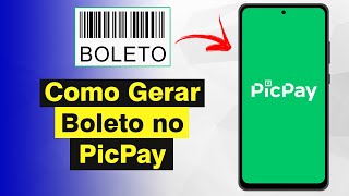 Como Gerar Boleto no PicPay em PDF Atualizado 2024 [upl. by Kilbride409]