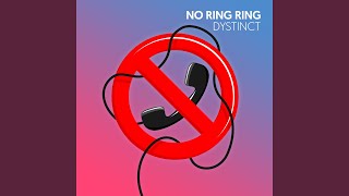 No Ring Ring [upl. by Ottinger]