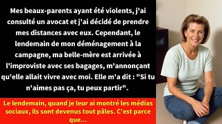 Mes beauxparents ayant été violents jai consulté un avocat et jai décidé de prendre mes [upl. by Zeena]