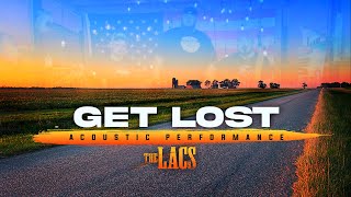 The Lacs  quotGet Lostquot Acoustic Video [upl. by Dnob]