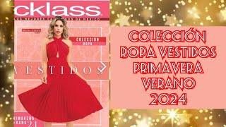 🇲🇽 Cklass Nuevo Catalogo Colección Ropa Especial Vestidos Primavera Verano 2024 [upl. by Gladi527]