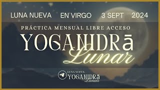 🌚 YogaNidrāLunar ♍️ LUNA NUEVA en Virgo Septiembre 2024 [upl. by Noissap]