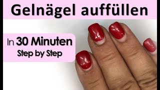 Gelnägel auffüllen in 30 Minuten [upl. by Aja]