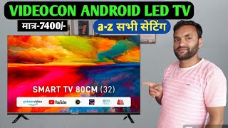 Videocon Android Led Tv Full review az setting मिलेगा [upl. by Kroll]