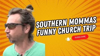 Southern Mommas Funny Church Trip [upl. by Hirz]