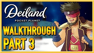 Deiland Pocket Planet Edition  WALKTHROUGH  PLAYTHROUGH  LETS PLAY  GAMEPLAY  Part 3 [upl. by Bowlds]