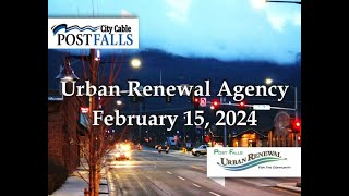 Post Falls Urban Renewal Agency  February 15 2024 [upl. by Mitchel698]