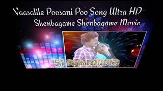 Vaasalile Poosani Poo Song Ultra HD 🎻 Shenbagame Shenbagame Movie🎻SPB ampJanaki Hits🎻51 Digital [upl. by Brown828]