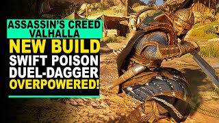 Assassins Creed Valhalla  SWIFT POISON DAGGER BUILD  Defeat Anything Easily [upl. by Christa327]