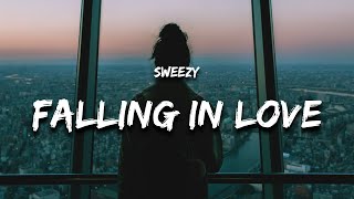 Sweezy  Falling In Love Lyrics [upl. by Jaworski]