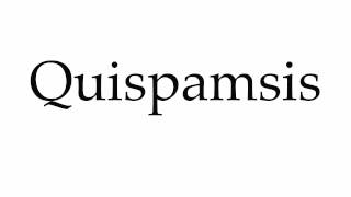 How to Pronounce Quispamsis [upl. by Aehta]