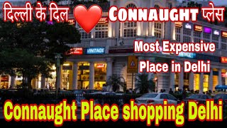 Connaught Place shopping place I Most expensive Place in Delhi Uncut videoI Walking Connaught Place [upl. by Airottiv]