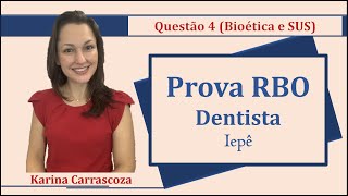 Princípios da Bioética e do SUS  Banca RBO Prova Concurso Público Dentista Questão 4 Iepê 2019 [upl. by Sivie732]