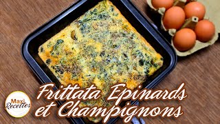 Frittata Epinards Champignons Recette Omelette Italienne Facile et Rapide [upl. by Aninahs]