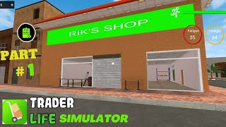 First Day In Trader Life Simulator  Trader Life Simulator Android Gameplay Part 1 [upl. by Coppola]