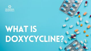 What is Doxycycline [upl. by Ttreve]