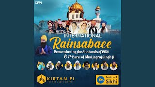 Raajaa Sagalee Sirasat Kaa feat Bhai Niranjan Singh Ji [upl. by Niwroc]