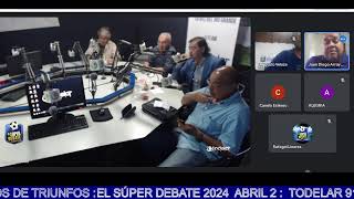 EL SÚPER DEBATE 2024 ABRIL 2  TODELAR 910 AM EN VIVO  24 AÑOS DE TRIUNFOS [upl. by Valtin]